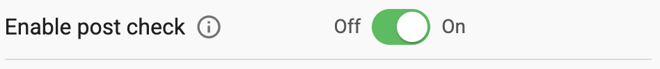 Enable Post Check