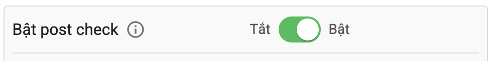 Bật post check